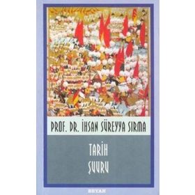 TARIH ŞUURU - İHSAN SÜREYYA SIRMA