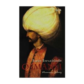 TARIH TERAZISINDE OSMANLI - MUAMMER YILMAZ