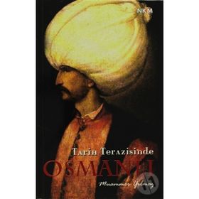 TARIH TERAZISINDE OSMANLI - MUAMMER YILMAZ