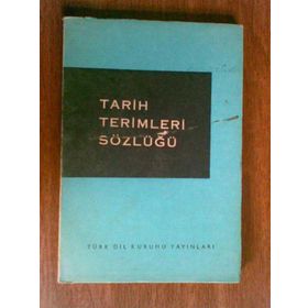 TARIH TERIMLERI SÖZLÜĞÜ - BEKIR SITKI BAYKAL