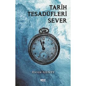 Tarih Tesadüfleri Sever Gece Kitaplığı