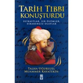 Tarih Tıbbı Konuşturdu 2 - Talha Uğurluel Muammer Kayatekin