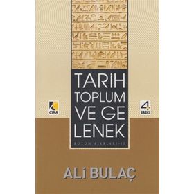 TARIH TOPLUM VE GELENEK - ALI BULAÇ (ISBN:9786353299100)