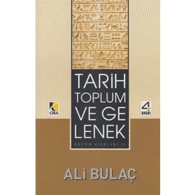 TARIH TOPLUM VE GELENEK - ALI BULAÇ (ISBN:9786353299100)
