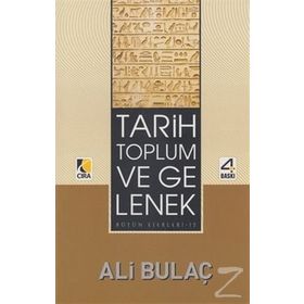 TARIH TOPLUM VE GELENEK - ALI BULAÇ (ISBN:9786353299100)