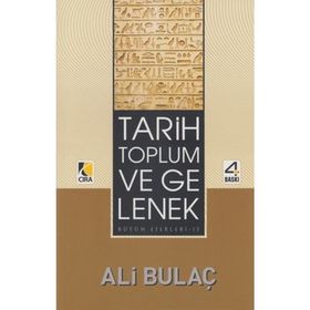 TARIH TOPLUM VE GELENEK - ALI BULAÇ (ISBN:9786353299100)