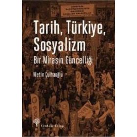 Tarih Türkiye Sosyalizm - Metin Çulhaoğlu