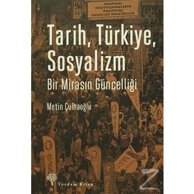 Tarih Türkiye Sosyalizm - Metin Çulhaoğlu