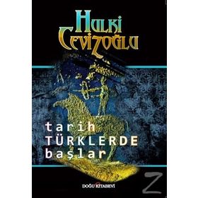 TARIH TÜRKLER'DE BAŞLAR TÜRK DILININ KÖKENI - HULKI CEVIZOĞLU