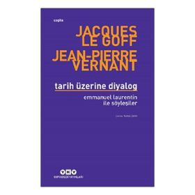 Tarih Üzerine Diyalog / Emmanuel Laurentin ile Söyleşiler - Yapı Kredi Yayınları