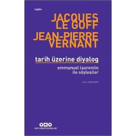 Tarih Üzerine Diyalog / Emmanuel Laurentin ile Söyleşiler - Yapı Kredi Yayınları