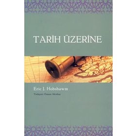 TARIH ÜZERİNE - ERIC J. HOBSBAWM
