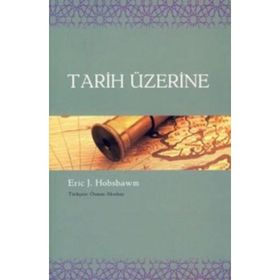 Tarih Üzerine - Friedrich Nietzsche