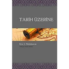 Tarih Üzerine - Friedrich Nietzsche