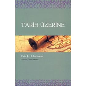Tarih Üzerine - Friedrich Nietzsche