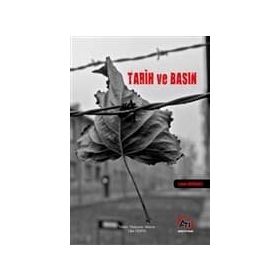 Tarih Ve Basın - Leyla Nurgali