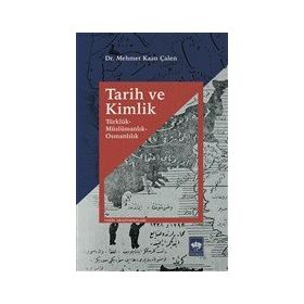 Tarih ve Kimlik - Mehmet Kaan Çalen