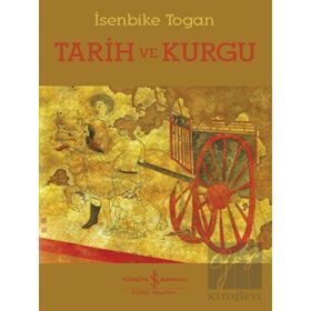 Tarih ve Kurgu - Isenbike Togan