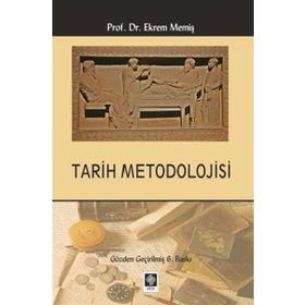 Tarih ve Metodolojisi - İsmail Özçelik