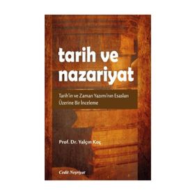 Tarih ve Nazariyat - Yalçın Koç