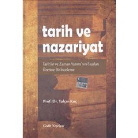 Tarih ve Nazariyat - Yalçın Koç