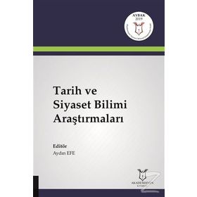 Tarih ve Siyaset Bilimi Araştırmaları - Aydın Efe