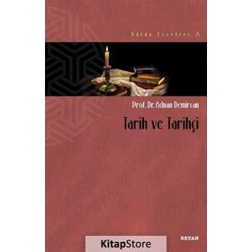 Tarih Ve Tarihçi - Adnan Demircan