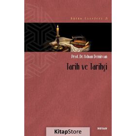 Tarih Ve Tarihçi - Adnan Demircan