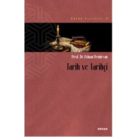 Tarih Ve Tarihçi - Adnan Demircan