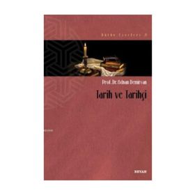 Tarih Ve Tarihçi - Adnan Demircan