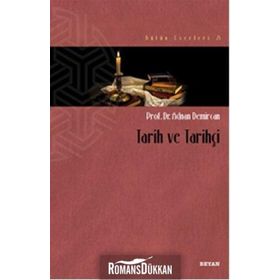 Tarih Ve Tarihçi - Adnan Demircan