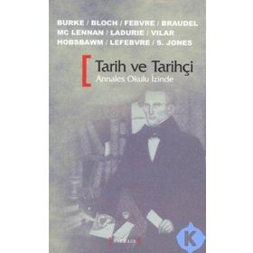 TARIH VE TARIHÇI ANNALES OKULU İZİNDE - KOLEKTIF