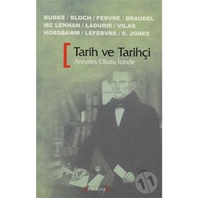 TARIH VE TARIHÇI ANNALES OKULU İZİNDE - KOLEKTIF