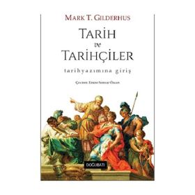 Tarih ve Tarihçiler Doğu Batı Yayınları