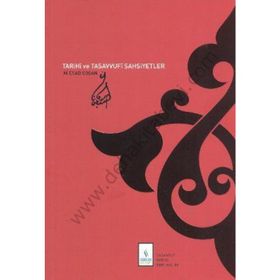 TARIHÎ VE TASAVVUFÎ ŞAHSİYETLER - MAHMUT ESAT COŞAN