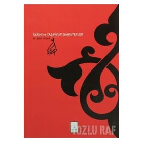 TARIHÎ VE TASAVVUFÎ ŞAHSİYETLER - MAHMUT ESAT COŞAN