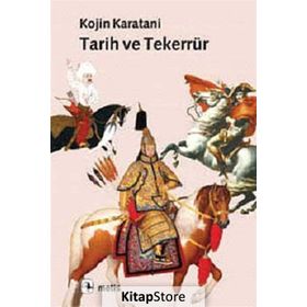 TARIH VE TEKERRÜR - KOJIN KARATANI