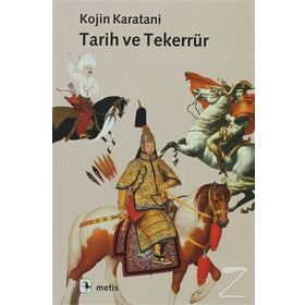 TARIH VE TEKERRÜR - KOJIN KARATANI