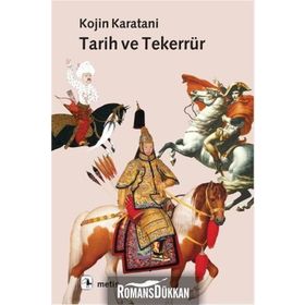 TARIH VE TEKERRÜR - KOJIN KARATANI