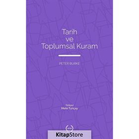 TARIH VE TOPLUMSAL KURAM - PETER BURKE