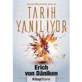Tarih Yanılıyor - Erich von Daniken