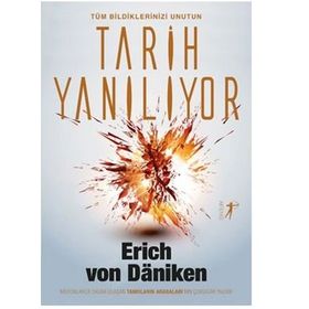 Tarih Yanılıyor - Erich von Daniken