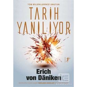 Tarih Yanılıyor - Erich von Daniken
