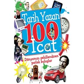 Tarih Yazan 100 İcat - Kolektif