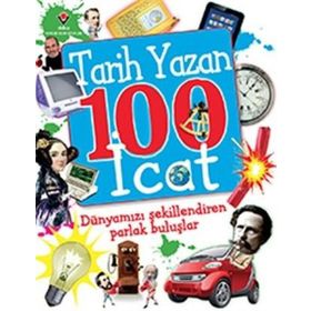 Tarih Yazan 100 İcat - Kolektif