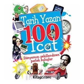 Tarih Yazan 100 İcat - Kolektif