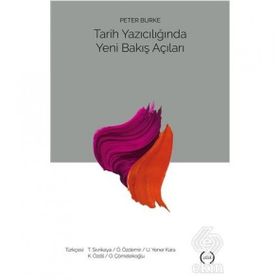 Tarih Yazıcılığında Yeni Bakış Açıları - Peter Burke