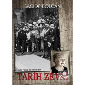 Tarih Zevki - Sacide Bolcan