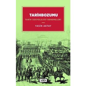 Tarihbozumu - Yasin Aktay - Vadi Yayınları