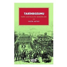 Tarihbozumu - Yasin Aktay - Vadi Yayınları